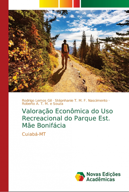 Valoração Econômica do Uso Recreacional do Parque Est. Mãe Bonifácia