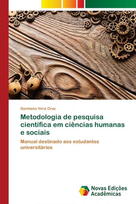 Metodologia de pesquisa científica em ciências humanas e sociais