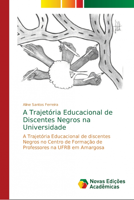 A Trajetória Educacional de Discentes Negros na Universidade