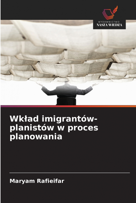 Wkład imigrantów-planistów w proces planowania