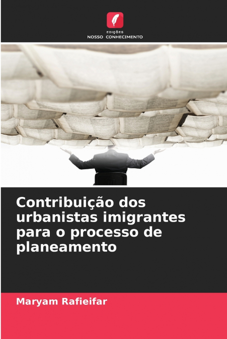 Contribuição dos urbanistas imigrantes para o processo de planeamento