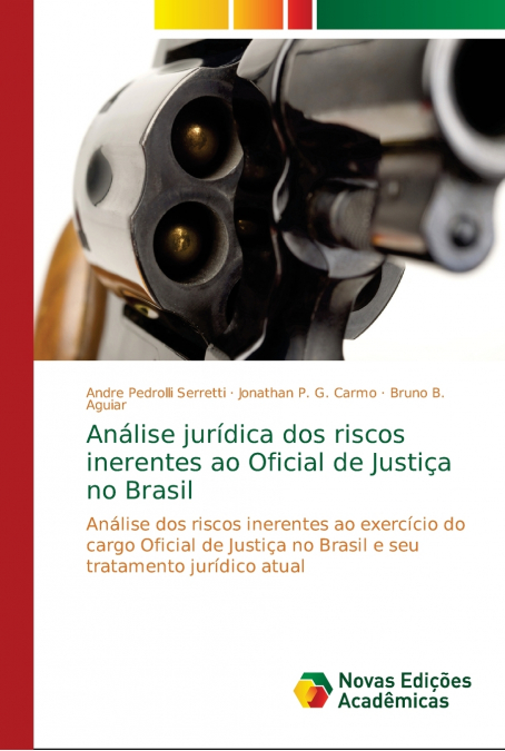 Análise jurídica dos riscos inerentes ao Oficial de Justiça no Brasil