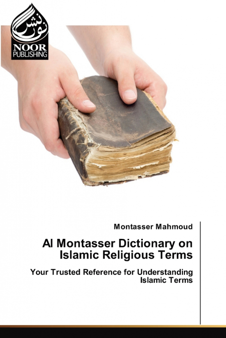 Al Montasser Dictionary on Islamic Religious Terms
