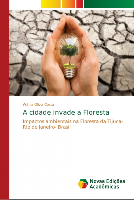 A cidade invade a Floresta