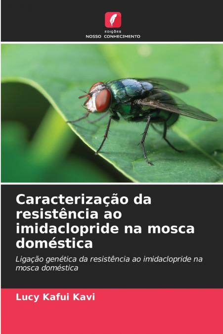 Caracterização da resistência ao imidaclopride na mosca doméstica