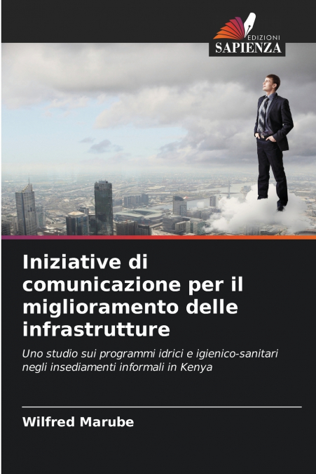 Iniziative di comunicazione per il miglioramento delle infrastrutture