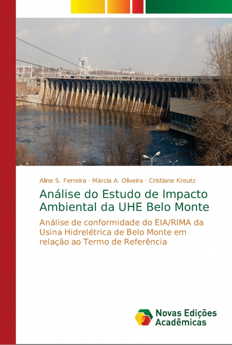 Análise do Estudo de Impacto Ambiental da UHE Belo Monte
