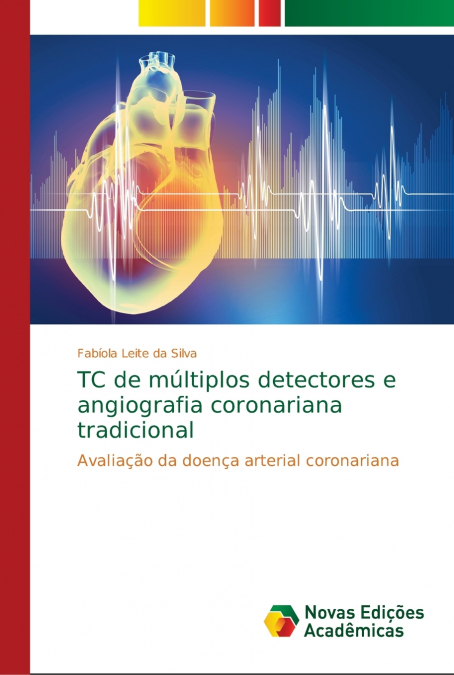 TC de múltiplos detectores e angiografia coronariana tradicional