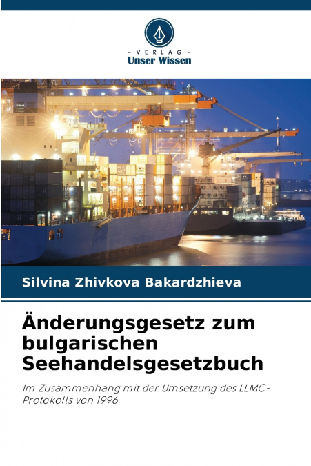 Änderungsgesetz zum bulgarischen Seehandelsgesetzbuch