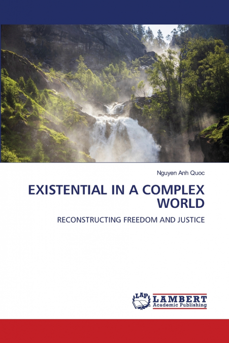 EXISTENTIAL IN A COMPLEX WORLD