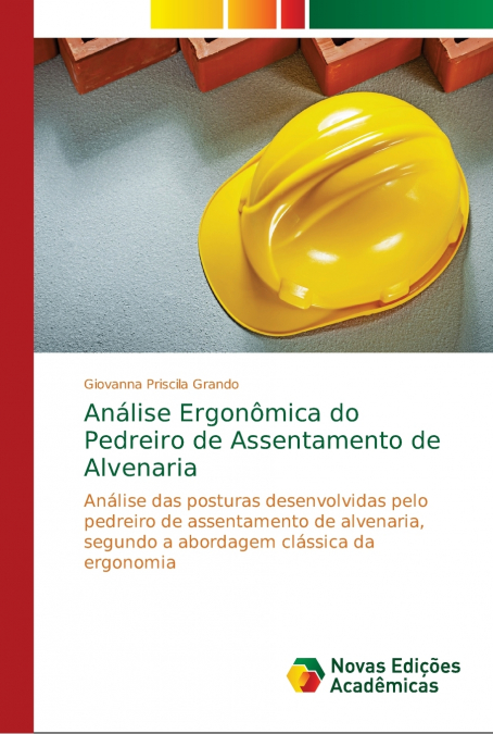 Análise Ergonômica do Pedreiro de Assentamento de Alvenaria