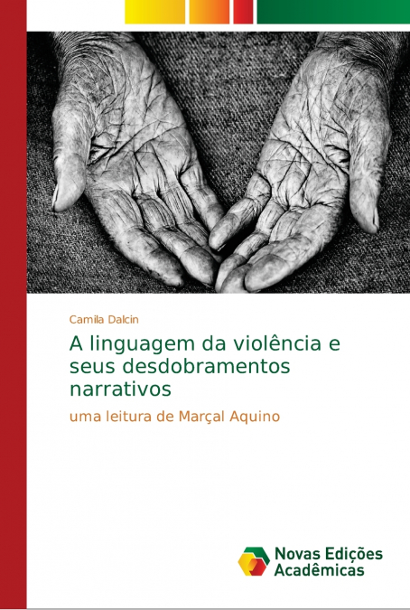 A linguagem da violência e seus desdobramentos narrativos