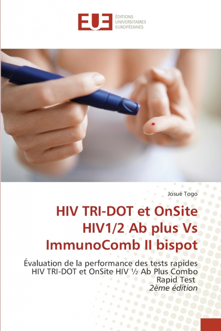 HIV TRI-DOT et OnSite HIV1/2 Ab plus Vs ImmunoComb II bispot