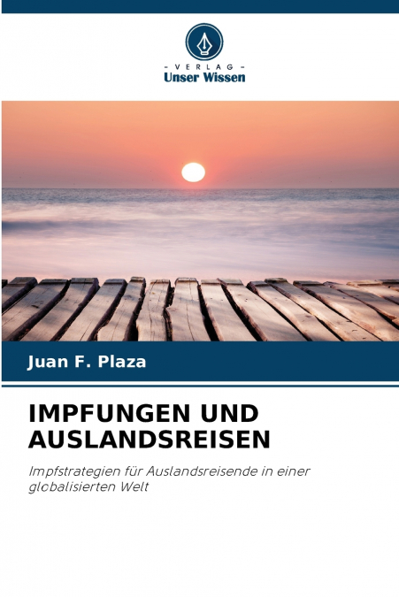 IMPFUNGEN UND AUSLANDSREISEN