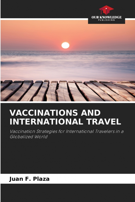 VACCINATIONS AND INTERNATIONAL TRAVEL
