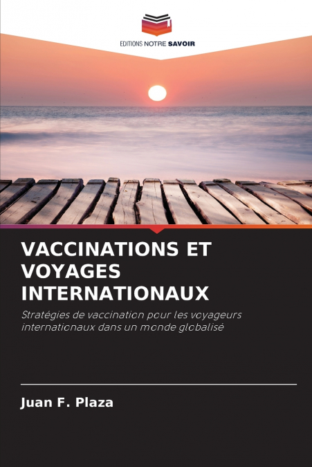 VACCINATIONS ET VOYAGES INTERNATIONAUX
