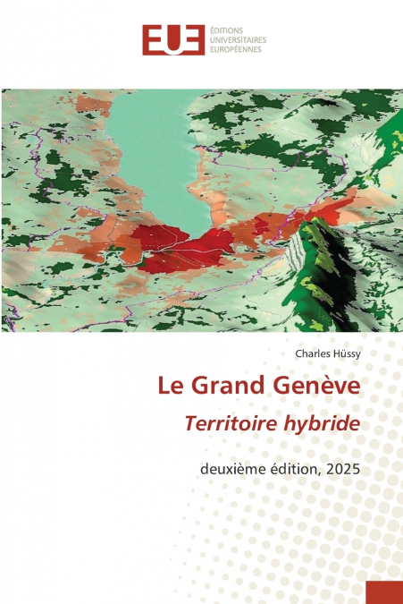 Le Grand Genève Territoire hybride