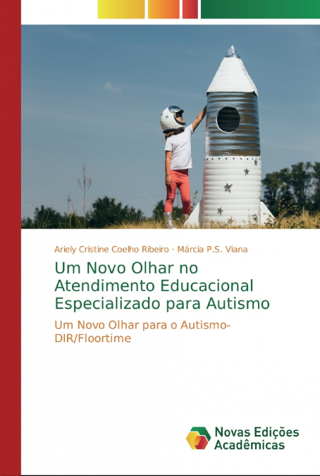 Um Novo Olhar no Atendimento Educacional Especializado para Autismo