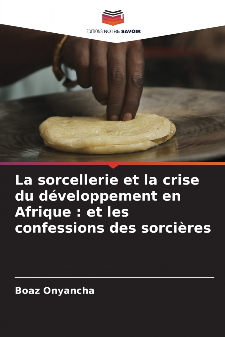La sorcellerie et la crise du développement en Afrique