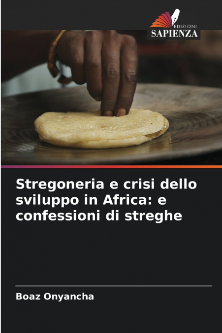 Stregoneria e crisi dello sviluppo in Africa
