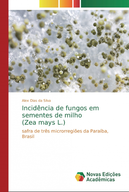 Incidência de fungos em sementes de milho (Zea mays L.)