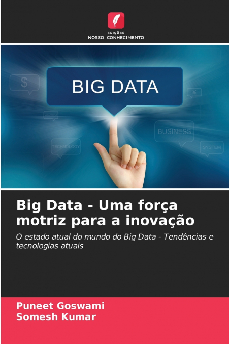 Big Data - Uma força motriz para a inovação