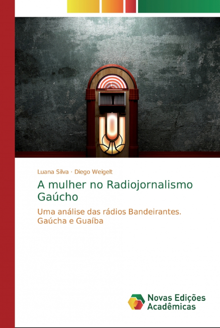 A mulher no Radiojornalismo Gaúcho