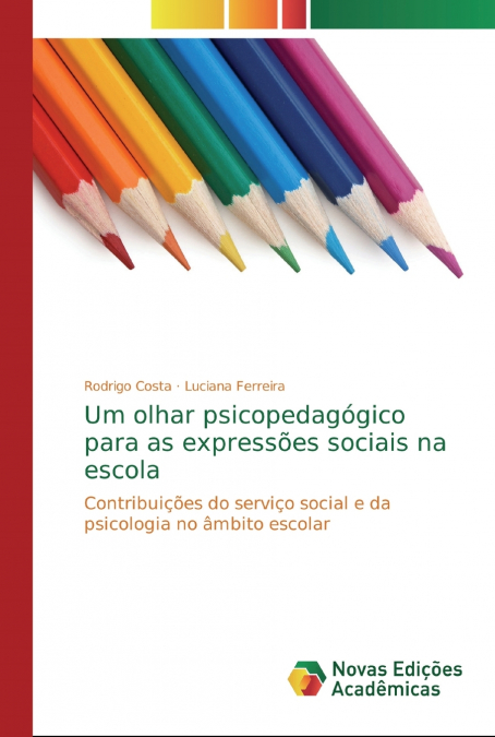 Um olhar psicopedagógico para as expressões sociais na escola