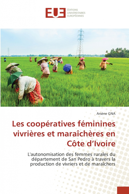 Les coopératives féminines vivrières et maraîchères en Côte d’Ivoire