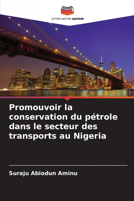 Promouvoir la conservation du pétrole dans le secteur des transports au Nigeria
