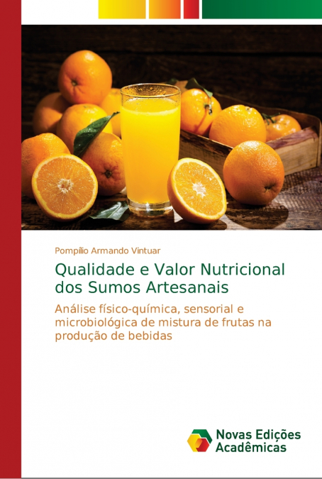 Qualidade e Valor Nutricional dos Sumos Artesanais
