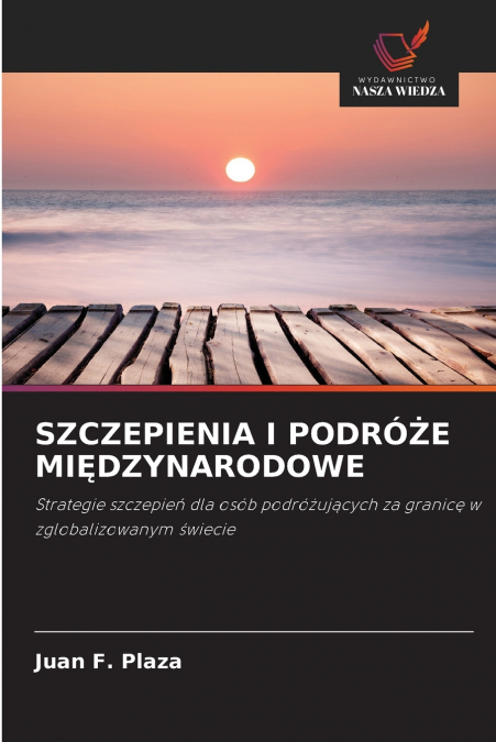 SZCZEPIENIA I PODRÓŻE MIĘDZYNARODOWE