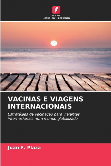 VACINAS E VIAGENS INTERNACIONAIS