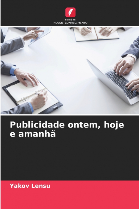 Publicidade ontem, hoje e amanhã