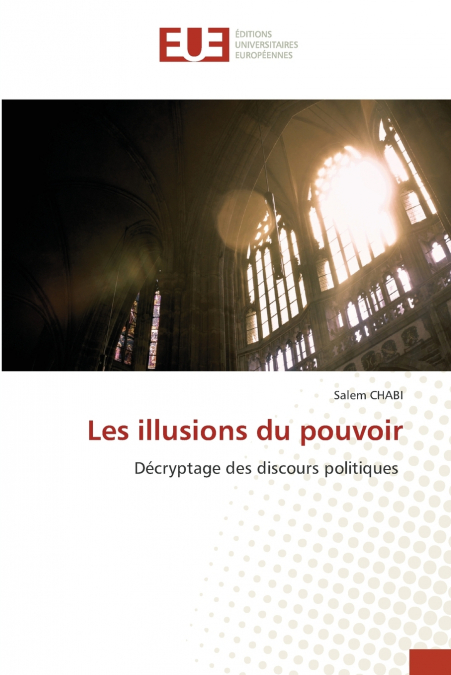 Les illusions du pouvoir