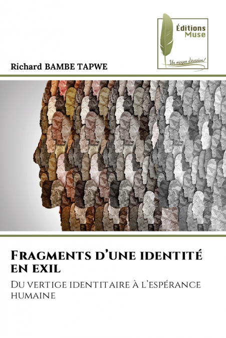 Fragments d’une identité en exil