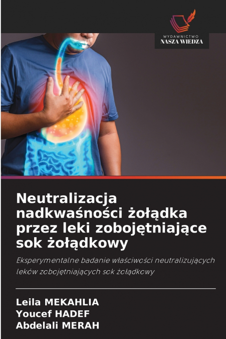 Neutralizacja nadkwaśności żołądka przez leki zobojętniające sok żołądkowy