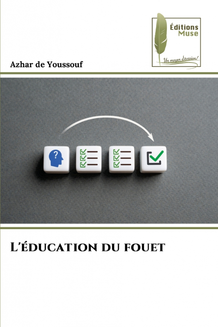L’éducation du fouet