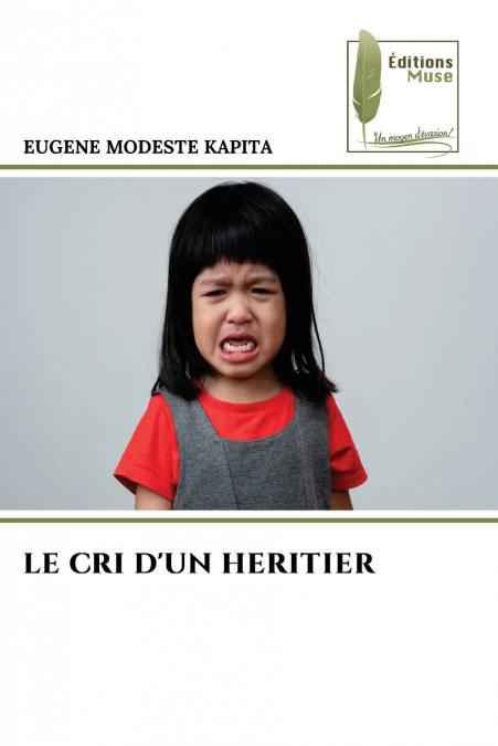 LE CRI D’UN HERITIER