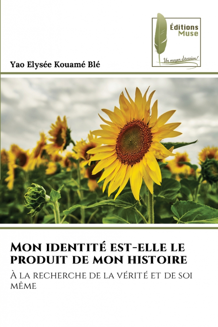 Mon identité est-elle le produit de mon histoire