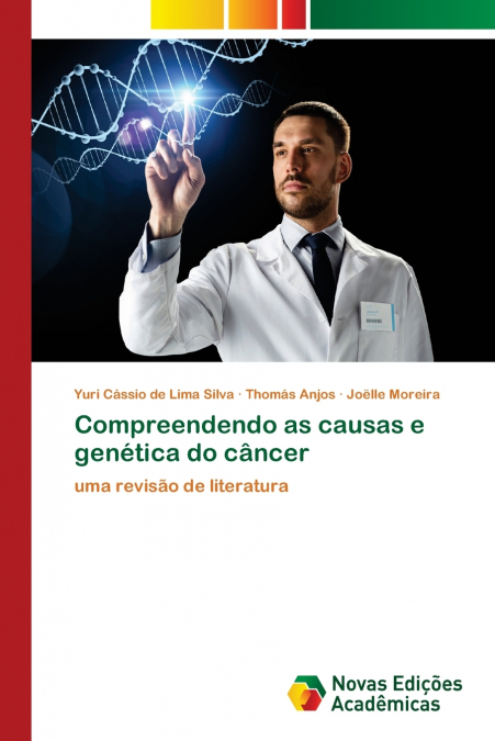 Compreendendo as causas e genética do câncer