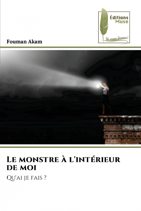 Le monstre à l’intérieur de moi