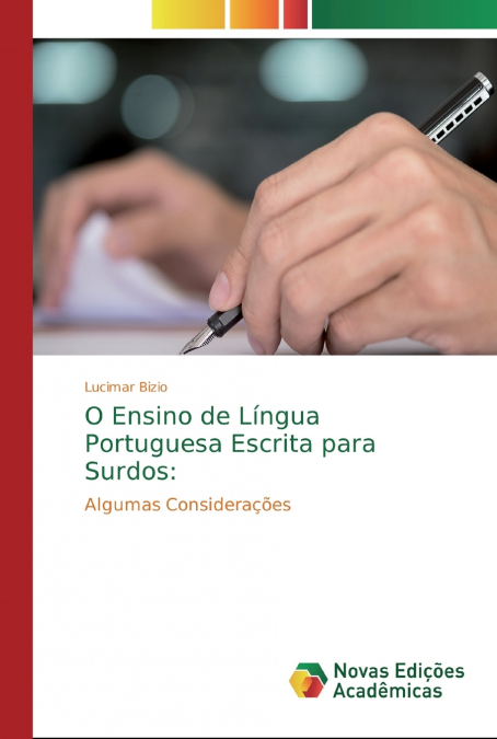 O Ensino de Língua Portuguesa Escrita para Surdos