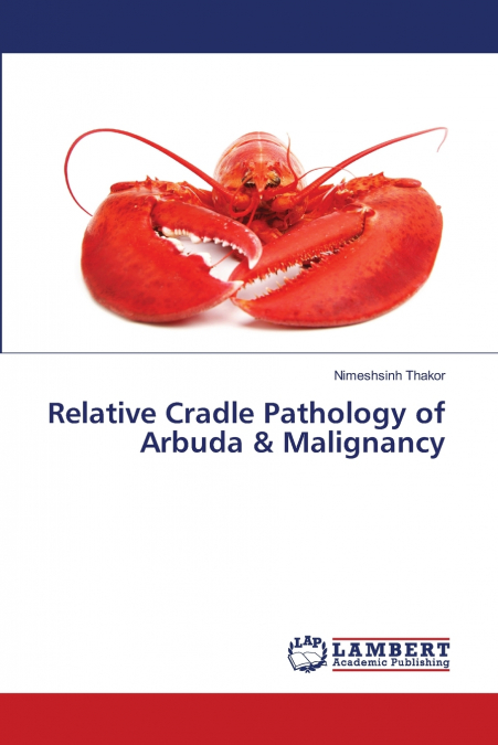 Relative Cradle Pathology of Arbuda & Malignancy