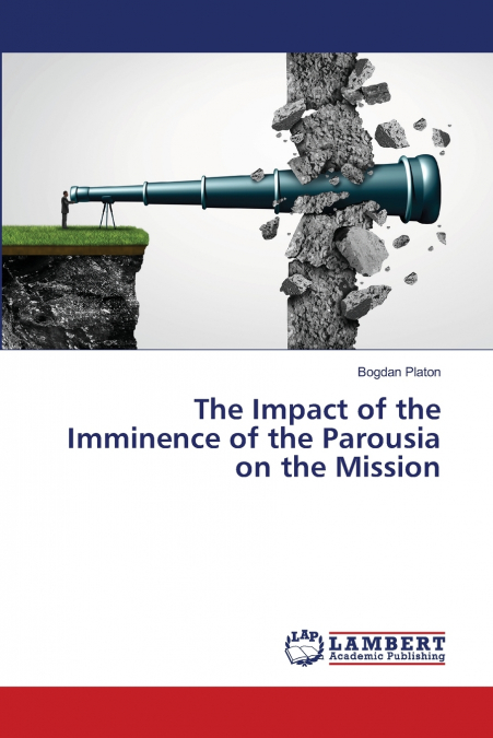 The Impact of the Imminence of the Parousia on the Mission