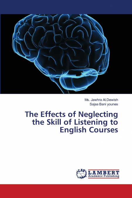 The Effects of Neglecting the Skill of Listening to English Courses
