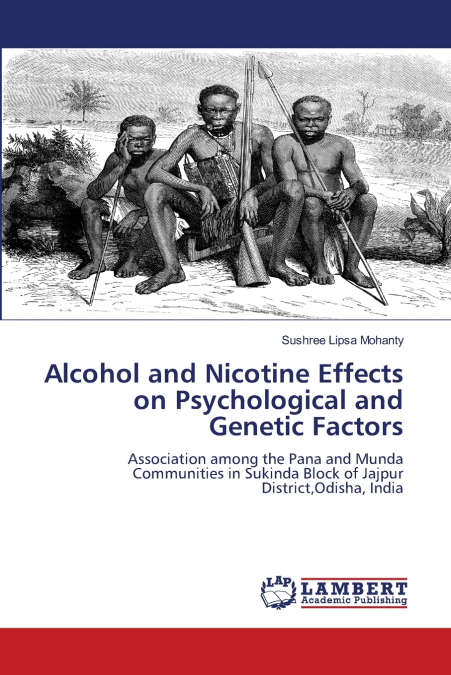Alcohol and Nicotine Effects on Psychological and Genetic Factors