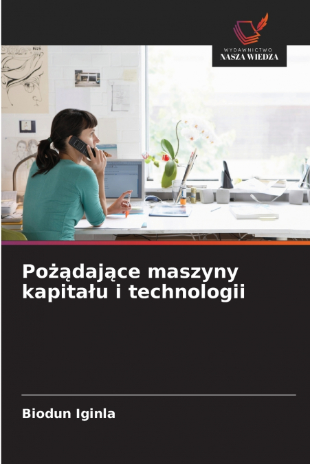 Pożądające maszyny kapitału i technologii