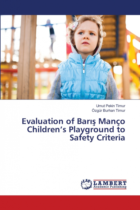 Evaluation of Barış Manço Children’s Playground to Safety Criteria