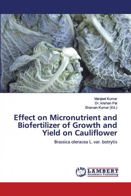 Effect on Micronutrient and Biofertilizer of Growth and Yield on Cauliflower
